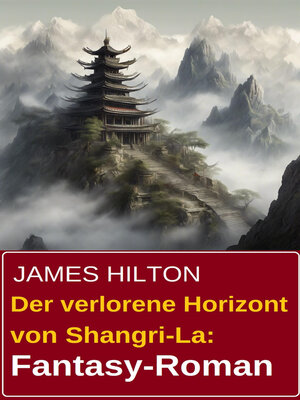 cover image of Der verlorene Horizont von Shangri-La